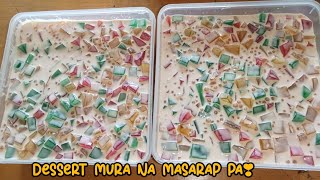 Sa Murang Halaga may  Dessert kana..