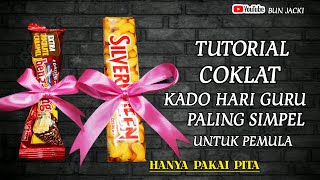 Tutorial Coklat Kado Hari Guru || Paling Simpel Untuk pemula