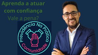 Aprenda a atuar com confiança ? Vale a pena?