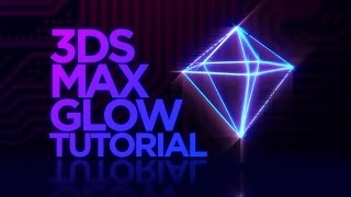 How To Create a Glowing Effect / Material In 3DS Max