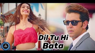 Dil Tu Hi Bata | दिल तू ही बता | Dheere Dheere Se Meri Zindagi | धीरे धीरे से | DjRemix | #DjClub117