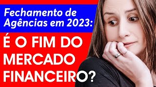 ⚠️ Fechamento das AGÊNCIAS BANCÁRIAS em 2023 😱 DEMISSÃO em MASSA?! O FIM DOS CONCURSOS BANCÁRIOS? 😰