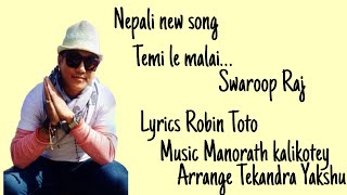 Temi le malai|Sawroop Raj Acharya|Robin toto|2021