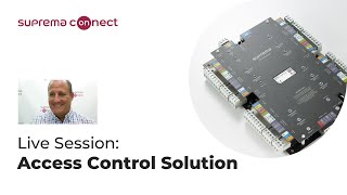 [Suprema Connect] Live Session: Access Control Solution l Suprema