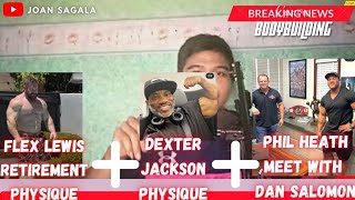 Flex Lewis Retirement Physique + Dexter Jackson Physique + Phil Heath Meet with Dan Salomon