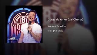 Juras de Amor (Vai Chorar)(