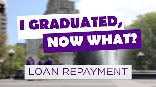 Paying Back Loans | "I Graduated, Now What?"