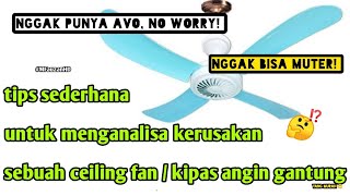 Kipas Angin Gantung Mati Total