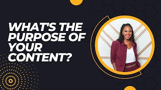 What's the Purpose of Your Content?