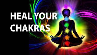 Heal Your Chakras | 7Chakra Meditation | Aura cleansing | Chakra Healing & Balancing