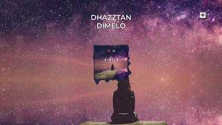 Dhazztan - Dímelo (Official Audio)