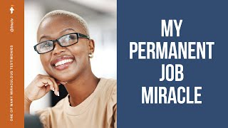 MY PERMANENT JOB MIRACLE