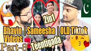 Pakistani Boys React | Teentigada | Sameeksha | Bhavin | Old Tiktok Videos 2in1 | Part-8