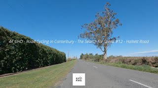 4K UHD - Road Cycling in Canterbury - The Search for Speed #12 - Halkett Road - West Melton District