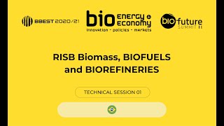 Technical Session 1 - RISB Biomass, BIOFUELS and BIOREFINERIES