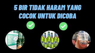 5 Bir Tidak haram  Cocok untuk dicoba