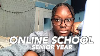 ONLINE SCHOOL VLOG SENIOR YEAR