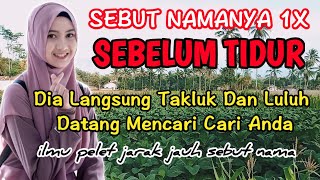 ILMU PELET JARAK JAUH SEBUT NAMA, DIA LANGSUNG TAKLUK DAN LULUH PADAMU, ILMU PENGASIHAN@cahayadoa