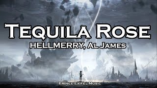 Tequila Rose - HELLMERRY, Al James (Lyric Video)