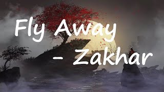 Zakhar – Fly Away Lyrics