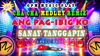 SANA'Y TANGGAPIN ANG PAG - IBIG KO ( MEDLEY 2025 CHA CHA REMIX ) KEYCZ MUSIC