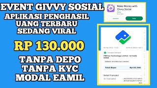 EVENT GIVVY SOSIAL APLIKASI PENGHASIL UANG TERBARU TERBUKTI MEMBAYAR VIRAL cara menghasilkan UANG