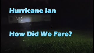 Hurricane Ian Update - Storm Passed Right Over Us