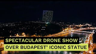 Spectacular drone show over Budapest' iconic statue I Visual Europe Group