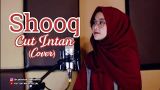 Shooq - Cut Intan (Cover)