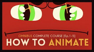 The Animation Process [Ep.1-5 Omnibus] | Adobe Animate Tutorial