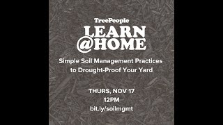 Learn@Home: Simple Soil Management Practices to Drought-Proof Your Yard