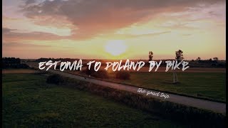 Biking From Estonia to Poland | The Grad Trip Story