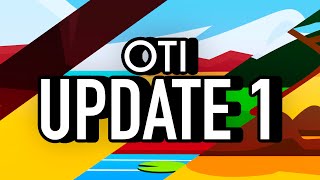 OTI UPDATE 1 + Extras