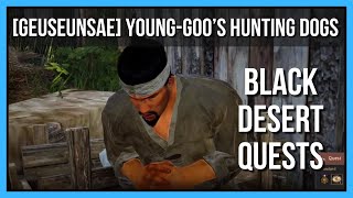 [Geuseunsae] Young-goo's Hunting Dogs - Black Desert Online Quests