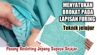 👗Menyatukan Brokat & Lapisan furing Teknik Jelujur Yang Benar+Pasang Resleting Jepang Supaya Sejajar