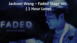 Jackson Wang - Faded (1 Hour Loop)