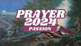 Prayer 2024: Passion