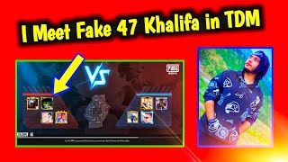 I Meet 47 Khalifa In TDM 🤣 Best TDM Fight 😥 Giveaway stop 😥 PUBG Mobile