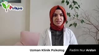 Psikon Ailesiyle Tanışın - Uzman Klinik Psikolog Fadim Nur Arslan