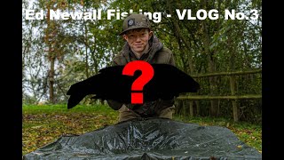 Vlog No.3 ED NEWALL FISHING