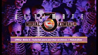 UMK3+ Beta II - Tutorial para parchar archivos / Patch Files