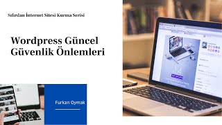 Wordpress Güvenlik Önlemleri Güncel 2020 - Sıfırdan İnternet Sitesi Kurma Serisi - Bölüm 11