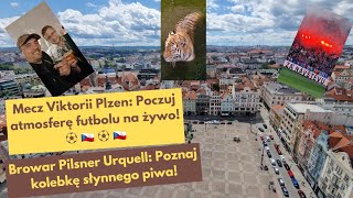 Odkryj PILZNO: Od Browaru PILSNER Urquell po mecz VIKTORII i wizytę w ZOO!