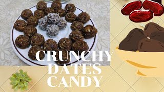 Crunchy Dates Candy | Healthy Candy |Simple And Tasty | Dates Recipe | Candy Bar Recipe | Easy 2021|