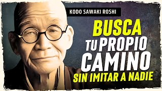 Kodo SAWAKI: CONÓCETE a ti Mismo y CREA un CAMINO Propio