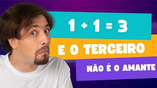 1 + 1 = 3 E o terceiro não é o amante. O Sonho de um casamento feliz não terminou