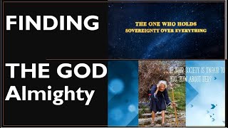 FINDING THE GOD ALMIGHTY