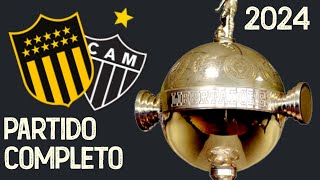 LIBERTADORES 2024: PEÑAROL X ATLÉTICO MINEIRO · PARTIDO COMPLETO