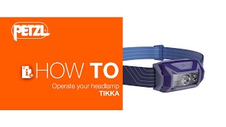 Petzl TIKKA - How To Use