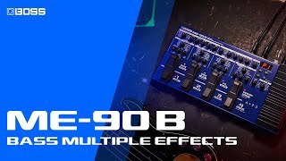 BOSS ME-90B Bass Multiple Effects | Create and Perform in the Moment